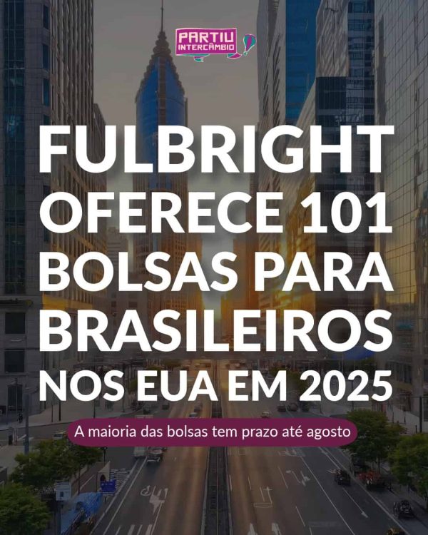 Fulbright oferece 101 bolsas para brasileiros nos EUA em 2025