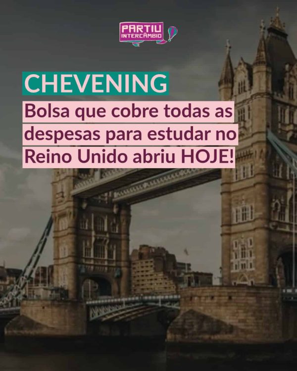 CHEVENING Bolsa que cobre todas as pespesas para estudar no Reino Unido abriu HOJE
