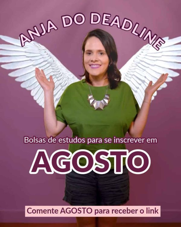 Anja do Deadline - bolsas para aplicar em Agosto