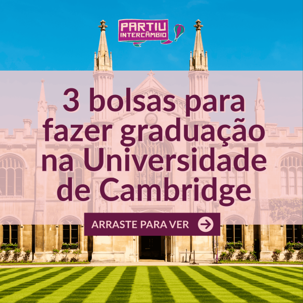 3 bolsas para fazer graduação na Universidade de Cambridge