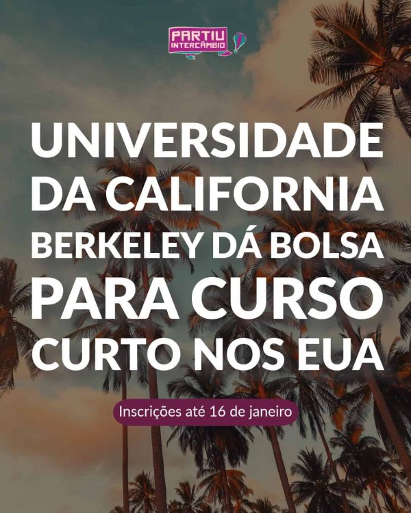 Universidade da California Berkeley dá bolsa para curso curto nos EUA