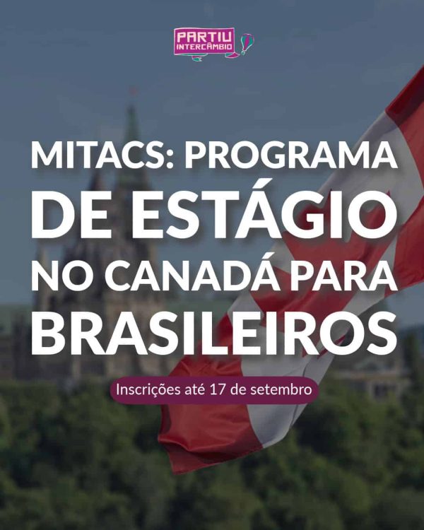 MITACS: programa de estágio no Canadá para brasileiros