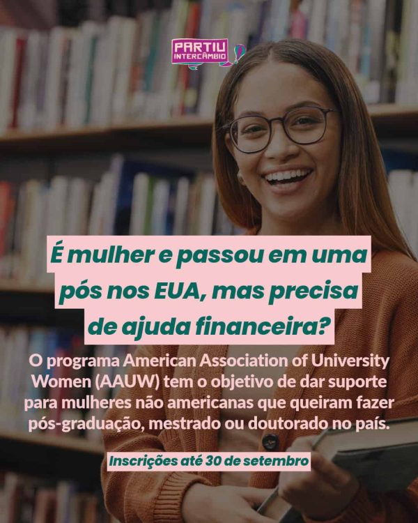 É mulher e passou em uma pós nos EUA, mas precisa de ajuda financeira?