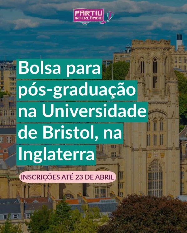 Bolsa para pós-graduação na Universidade de Bristol, na Inglaterra